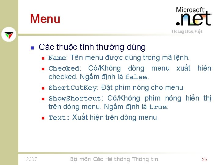 Menu Hoàng Hữu Việt n Các thuộc tính thường dùng n n n 2007