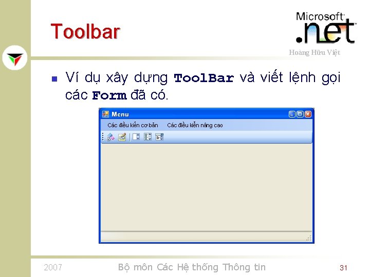 Toolbar Hoàng Hữu Việt n 2007 Ví dụ xây dựng Tool. Bar và viết