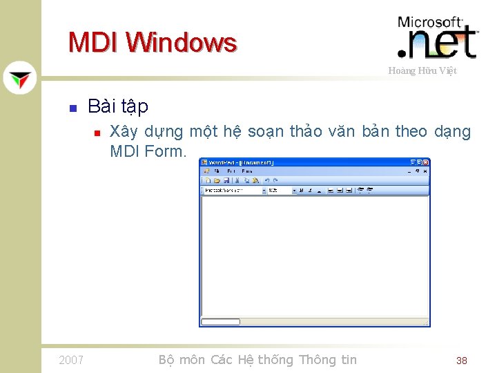 MDI Windows Hoàng Hữu Việt n Bài tập n 2007 Xây dựng một hệ