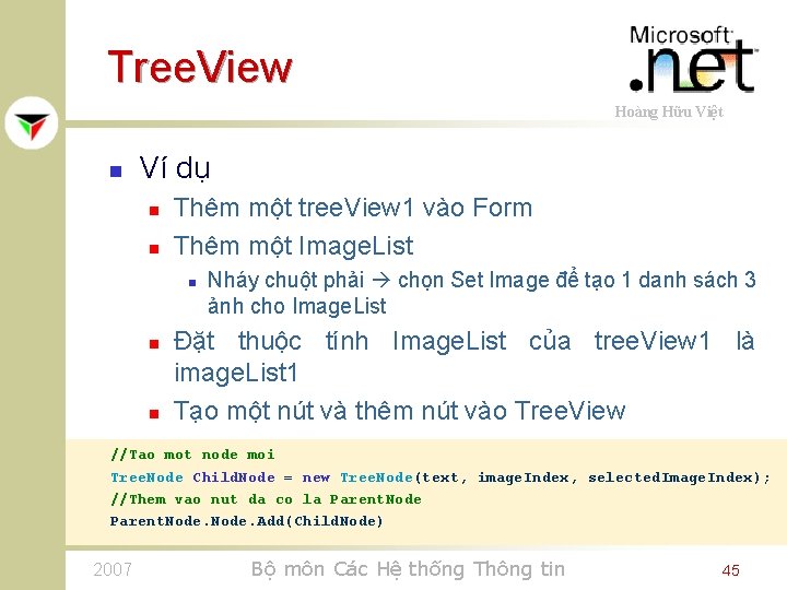 Tree. View Hoàng Hữu Việt n Ví dụ n n Thêm một tree. View