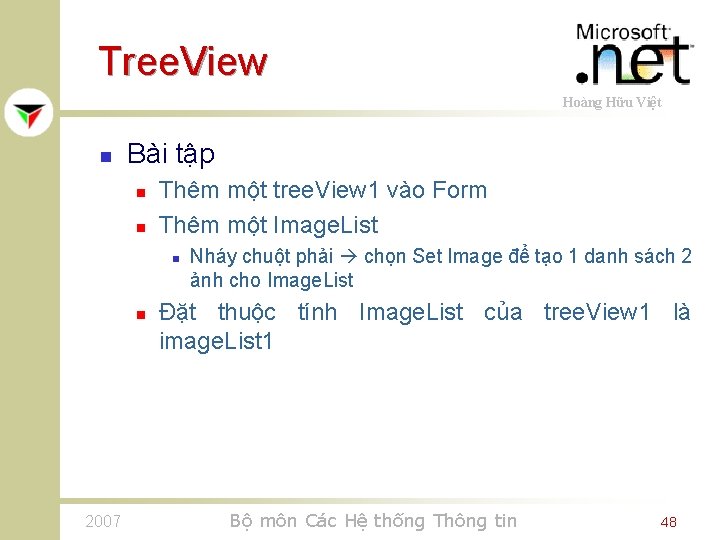 Tree. View Hoàng Hữu Việt n Bài tập n n Thêm một tree. View