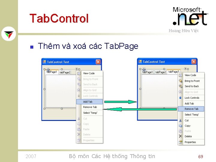 Tab. Control Hoàng Hữu Việt n 2007 Thêm và xoá các Tab. Page Bộ