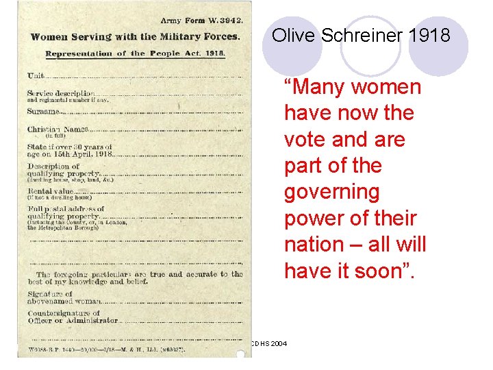 Olive Schreiner 1918 “Many women have now the vote and are part of the Olive Schreiner 1918 “Many women have now the vote and are part of the