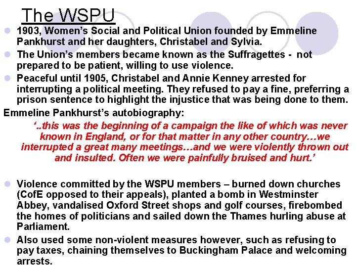 The WSPU l 1903, Women’s Social and Political Union founded by Emmeline Pankhurst and The WSPU l 1903, Women’s Social and Political Union founded by Emmeline Pankhurst and