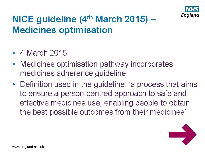 NICE guideline (4 th March 2015) – Medicines optimisation • 4 March 2015 •