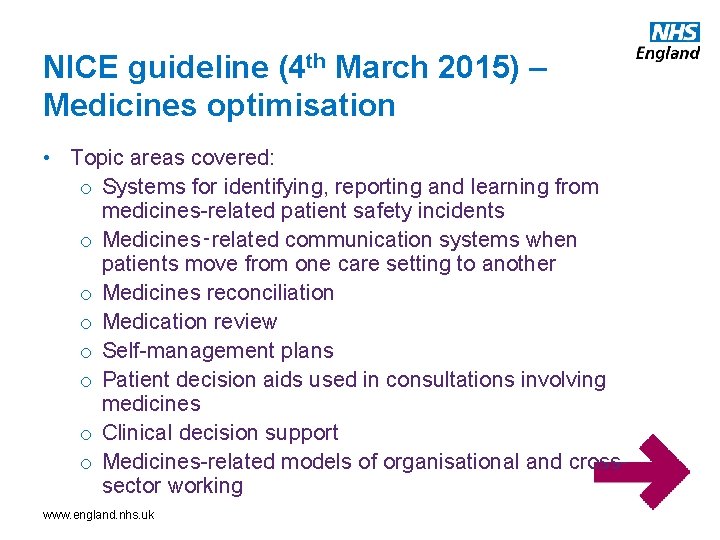 NICE guideline (4 th March 2015) – Medicines optimisation • Topic areas covered: o