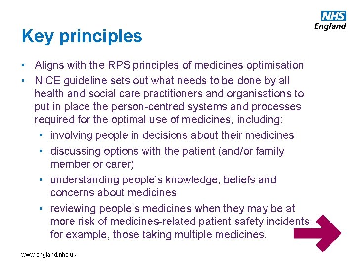 Key principles • Aligns with the RPS principles of medicines optimisation • NICE guideline