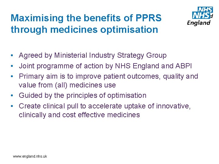 Maximising the benefits of PPRS through medicines optimisation • Agreed by Ministerial Industry Strategy