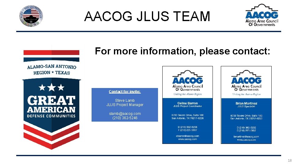 AACOG JLUS TEAM For more information, please contact: Contact for invite: Steve Lamb JLUS