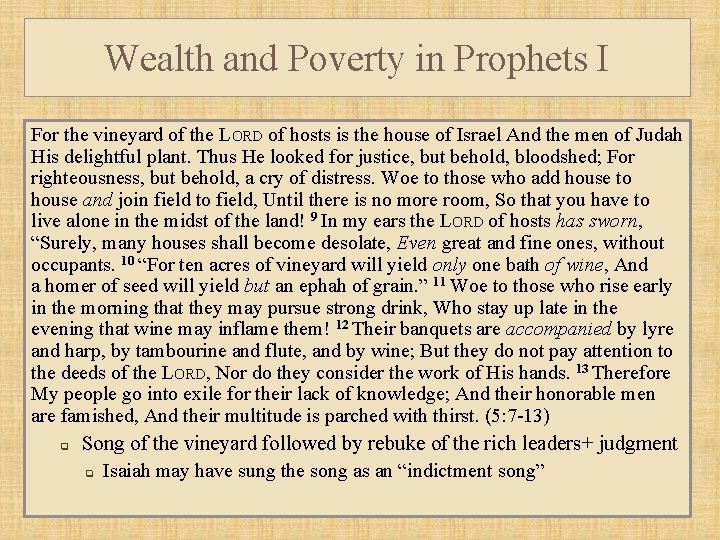 Wealth and Poverty in Prophets I For the vineyard of the LORD of hosts