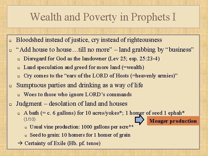 Wealth and Poverty in Prophets I q Bloodshed instead of justice, cry instead of