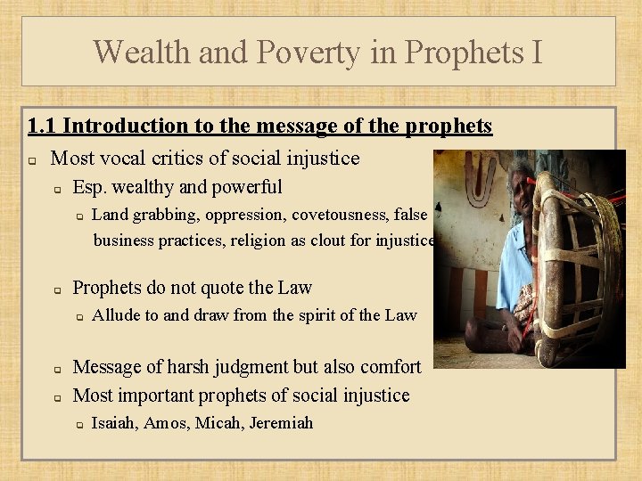 Wealth and Poverty in Prophets I 1. 1 Introduction to the message of the