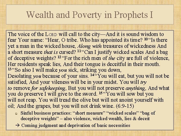 Wealth and Poverty in Prophets I The voice of the LORD will call to