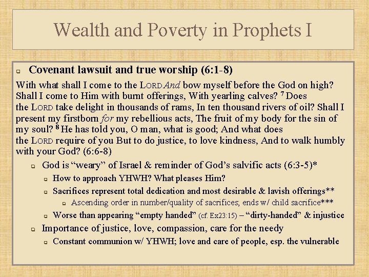 Wealth and Poverty in Prophets I q Covenant lawsuit and true worship (6: 1