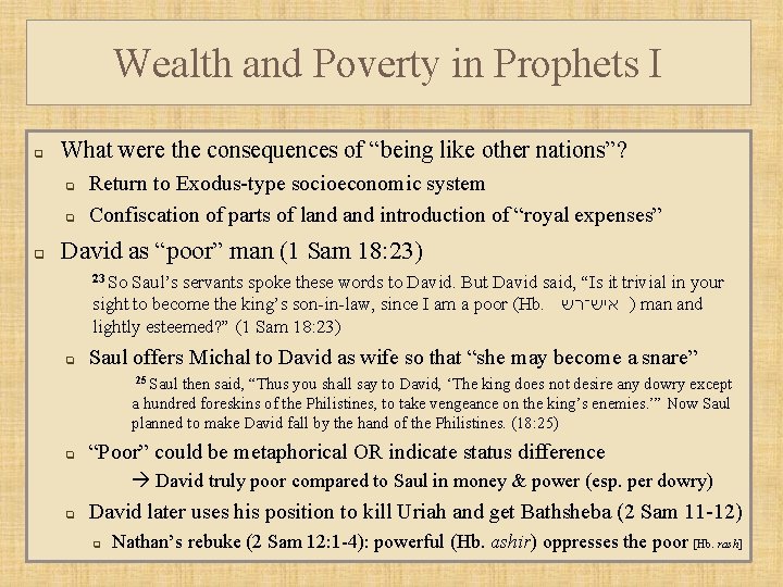 Wealth and Poverty in Prophets I q What were the consequences of “being like