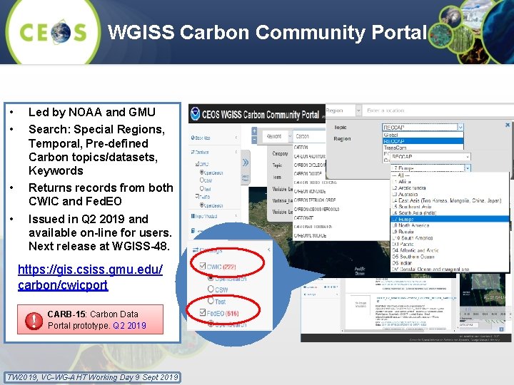 WGISS Carbon Community Portal • • Led by NOAA and GMU • Returns records WGISS Carbon Community Portal • • Led by NOAA and GMU • Returns records