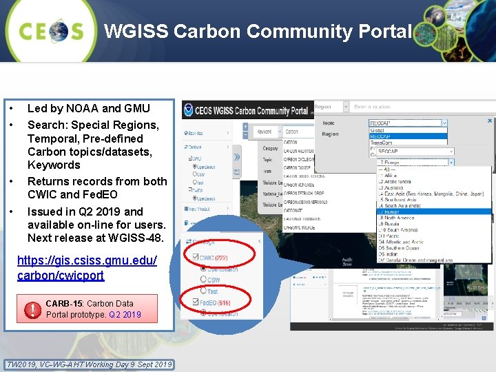 WGISS Carbon Community Portal • • Led by NOAA and GMU • Returns records