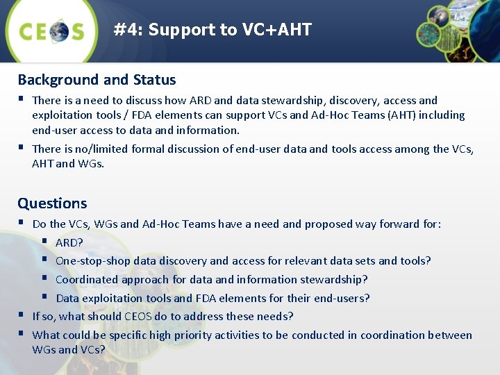 #4: Support to VC+AHT Background and Status § There is a need to discuss