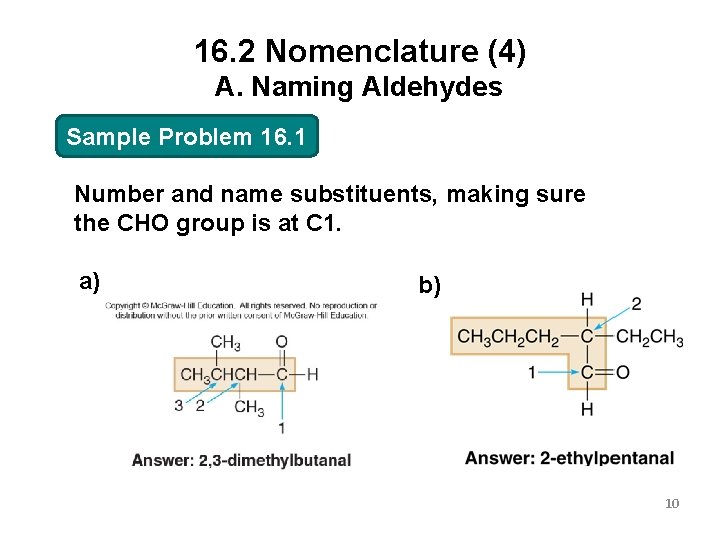 16. 2 Nomenclature (4) A. Naming Aldehydes Sample Problem 16. 1 Number and name