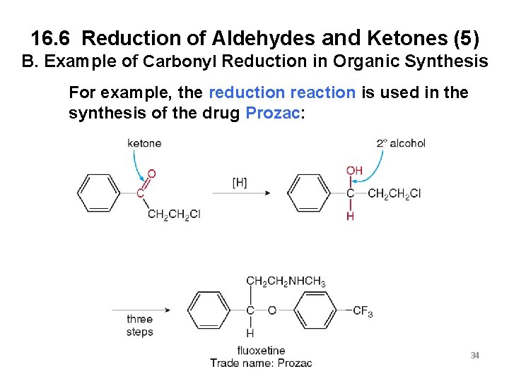 16. 6 Reduction of Aldehydes and Ketones (5) B. Example of Carbonyl Reduction in