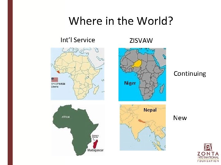 Where in the World? Int’l Service ZISVAW Continuing Niger Nepal New 