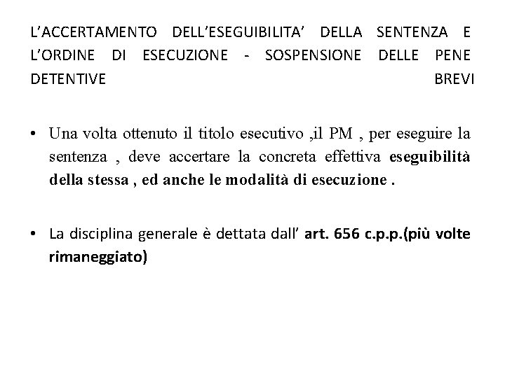 Lesecuzione della pena e lintangibilit del giudicato nuove