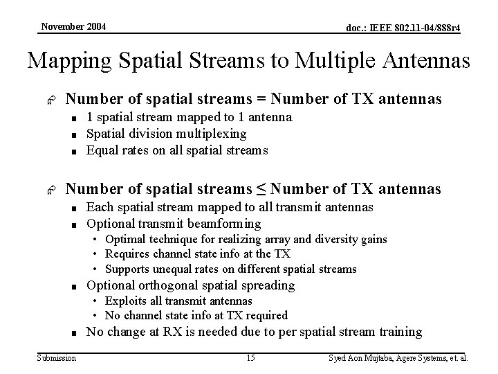 November 2004 doc. : IEEE 802. 11 -04/888 r 4 Mapping Spatial Streams to