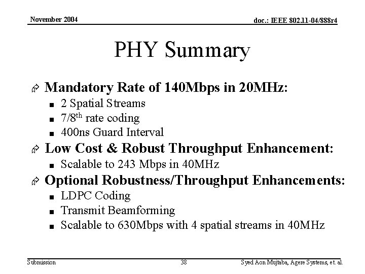 November 2004 doc. : IEEE 802. 11 -04/888 r 4 PHY Summary Æ Mandatory