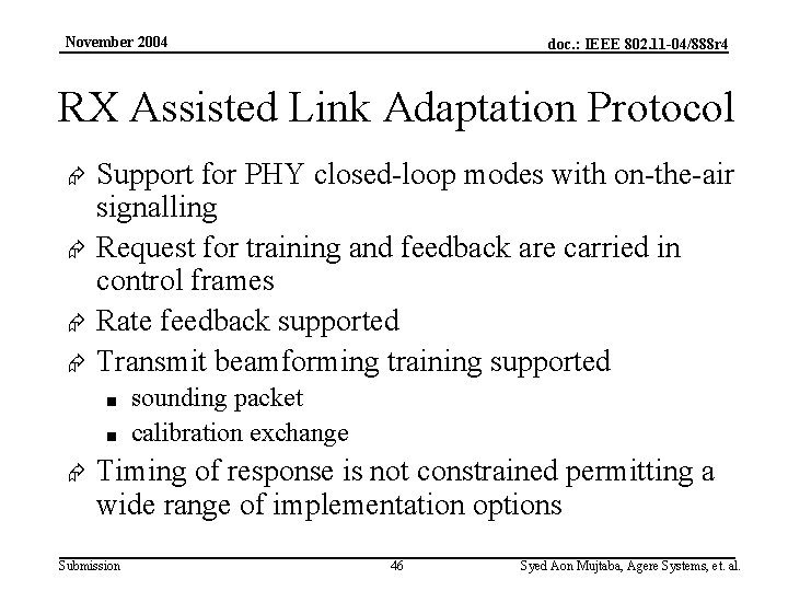 November 2004 doc. : IEEE 802. 11 -04/888 r 4 RX Assisted Link Adaptation