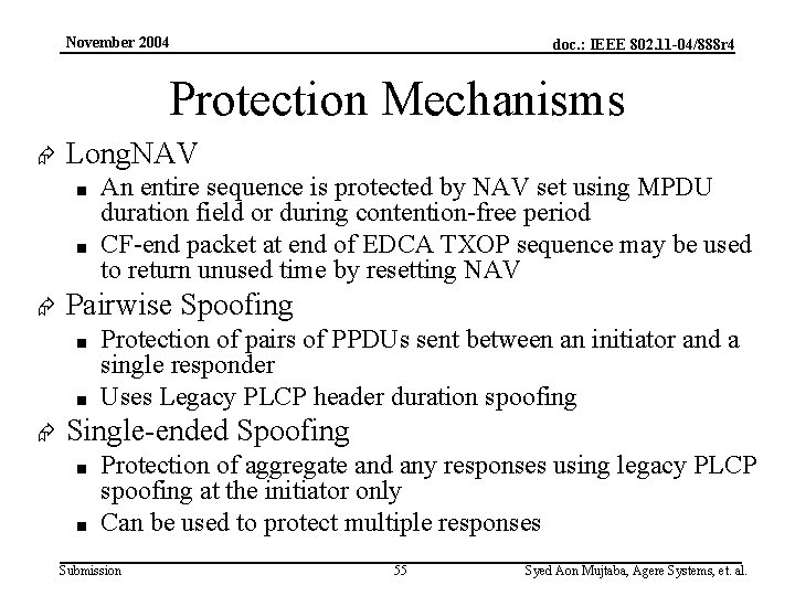 November 2004 doc. : IEEE 802. 11 -04/888 r 4 Protection Mechanisms Æ Long.