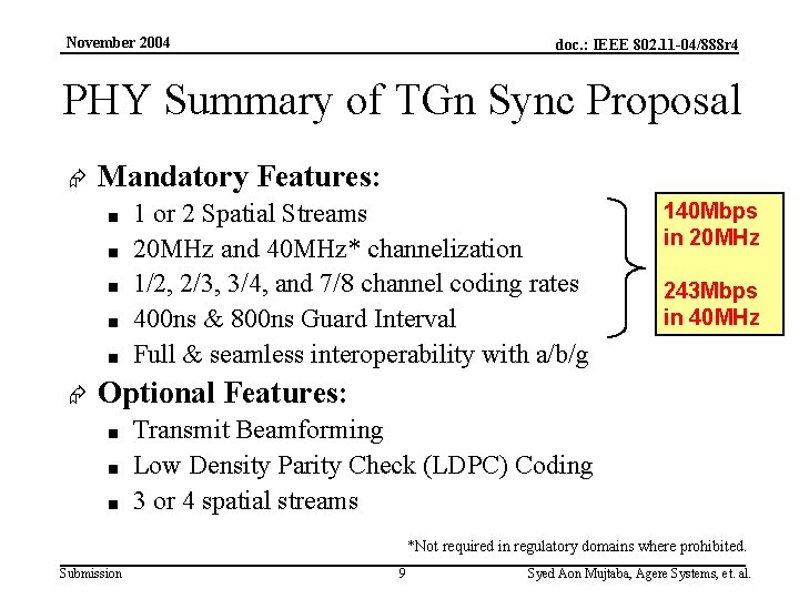 November 2004 doc. : IEEE 802. 11 -04/888 r 4 PHY Summary of TGn