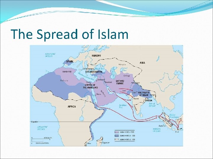 The Spread of Islam 