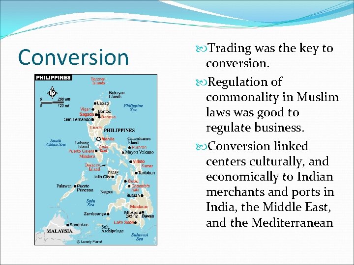 Conversion Trading was the key to conversion. Regulation of commonality in Muslim laws was