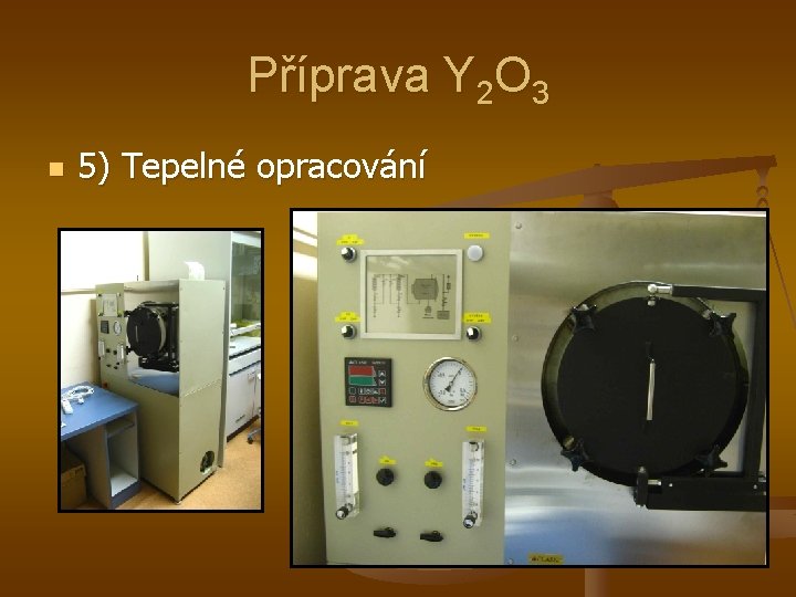 Příprava Y 2 O 3 n 5) Tepelné opracování 