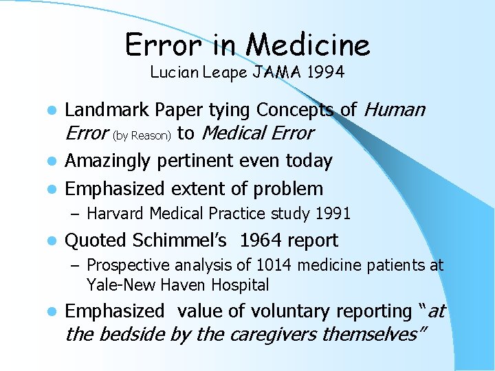 Error in Medicine Lucian Leape JAMA 1994 Landmark Paper tying Concepts of Human Error