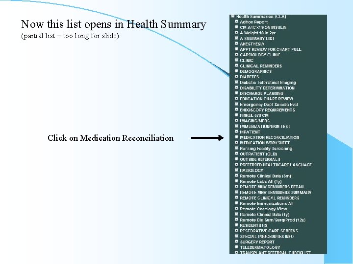 Now this list opens in Health Summary (partial list – too long for slide)