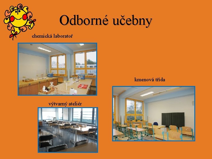 Odborné učebny chemická laboratoř kmenová třída výtvarný ateliér 