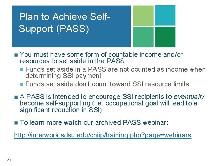 Plan to Achieve Self. Support (PASS) n You must have some form of countable