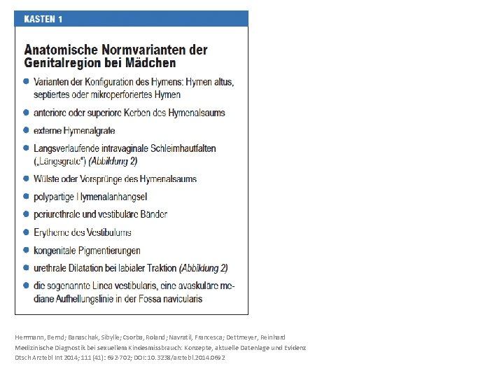 Herrmann, Bernd; Banaschak, Sibylle; Csorba, Roland; Navratil, Francesca; Dettmeyer, Reinhard Medizinische Diagnostik bei sexuellem