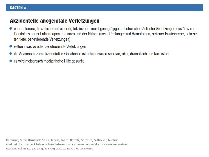 Herrmann, Bernd; Banaschak, Sibylle; Csorba, Roland; Navratil, Francesca; Dettmeyer, Reinhard Medizinische Diagnostik bei sexuellem