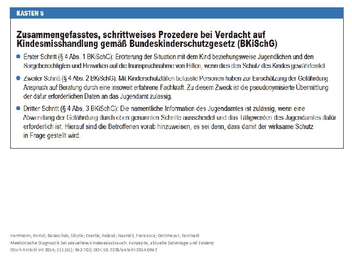 Herrmann, Bernd; Banaschak, Sibylle; Csorba, Roland; Navratil, Francesca; Dettmeyer, Reinhard Medizinische Diagnostik bei sexuellem