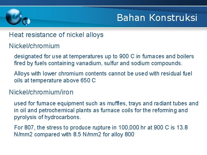 Bahan Konstruksi Heat resistance of nickel alloys Nickel/chromium designated for use at temperatures up
