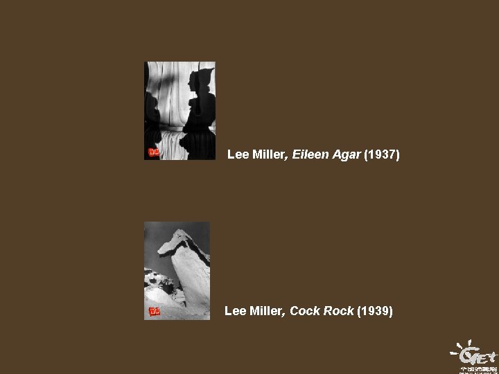 Lee Miller, Eileen Agar (1937) Lee Miller, Cock Rock (1939) 