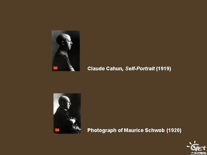Claude Cahun, Self-Portrait (1919) Photograph of Maurice Schwob (1920) 