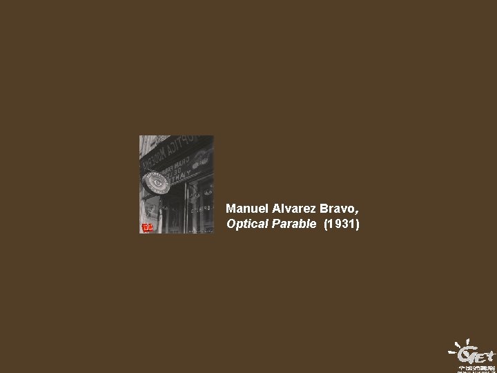 Manuel Alvarez Bravo, Optical Parable (1931) 