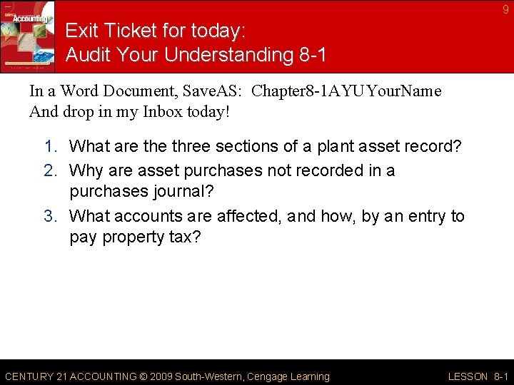 9 Exit Ticket for today: Audit Your Understanding 8 -1 In a Word Document, 9 Exit Ticket for today: Audit Your Understanding 8 -1 In a Word Document,