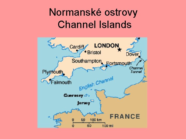 Normanské ostrovy Channel Islands 
