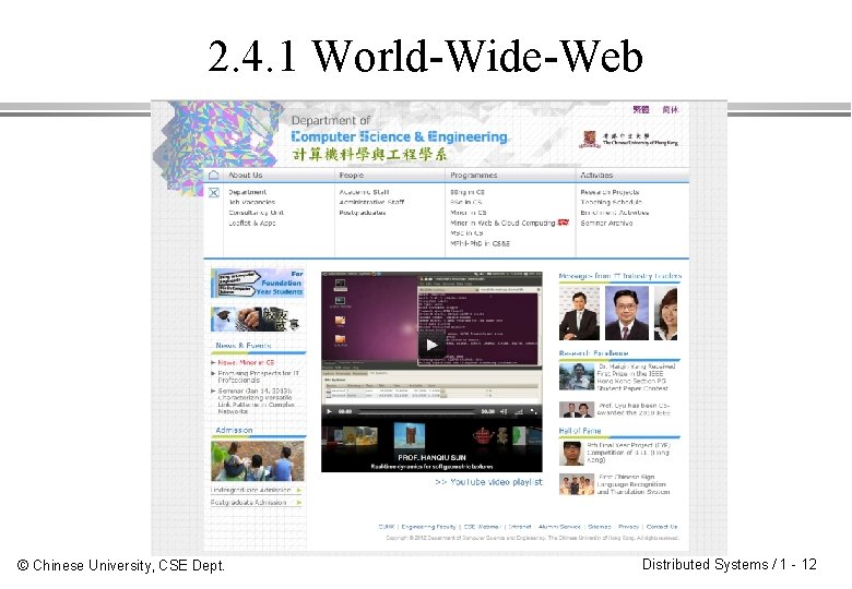 2. 4. 1 World-Wide-Web © Chinese University, CSE Dept. Distributed Systems / 1 -