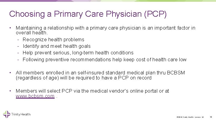 Choosing a Primary Care Physician (PCP) • Maintaining a relationship with a primary care