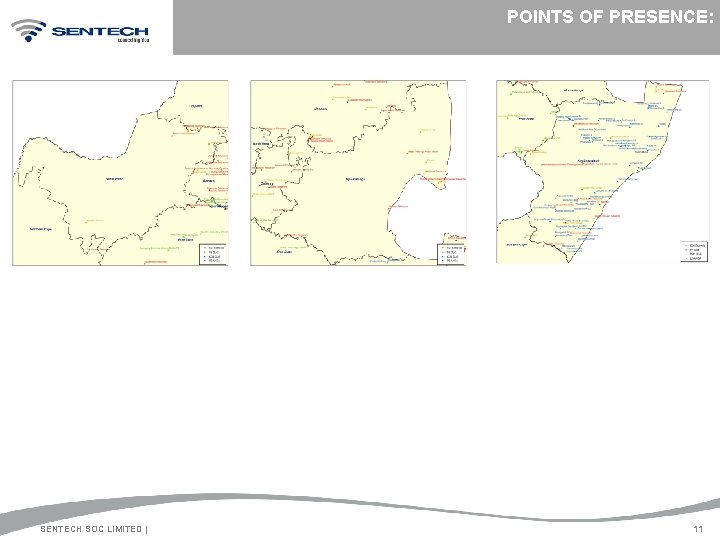 POINTS OF PRESENCE: SENTECH SOC LIMITED | 11 